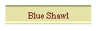 Blue Shawl